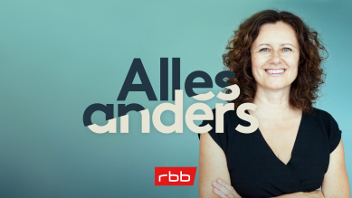 Podcast | Alles anders © rbb/ Frank Rothe
