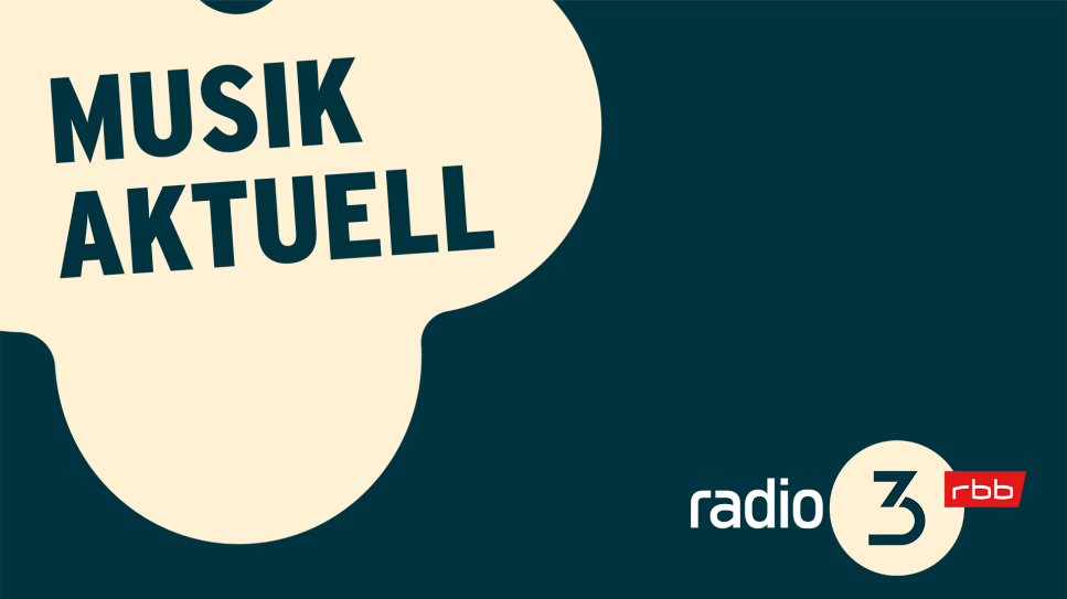 Musik aktuell © radio3