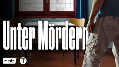 Podcast | Unter Mördern © rbb/ Florian Gatzweiler