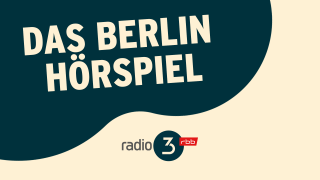 Das Berlin Hörspiel; © radio3