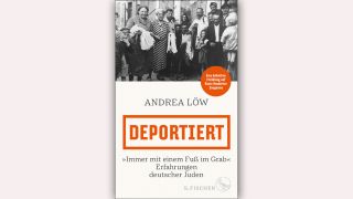 Andrea Löw: Deportiert © S. Fischer