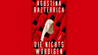 Agustina Bazterrica: Die Nichtswürdigen © Suhrkamp Nova