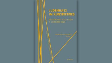 Matthias Naumann (Hg.): Judenhass im Kunstbetrieb © Neofelis