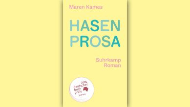 Maren Kames: Hasenprosa © Suhrkamp