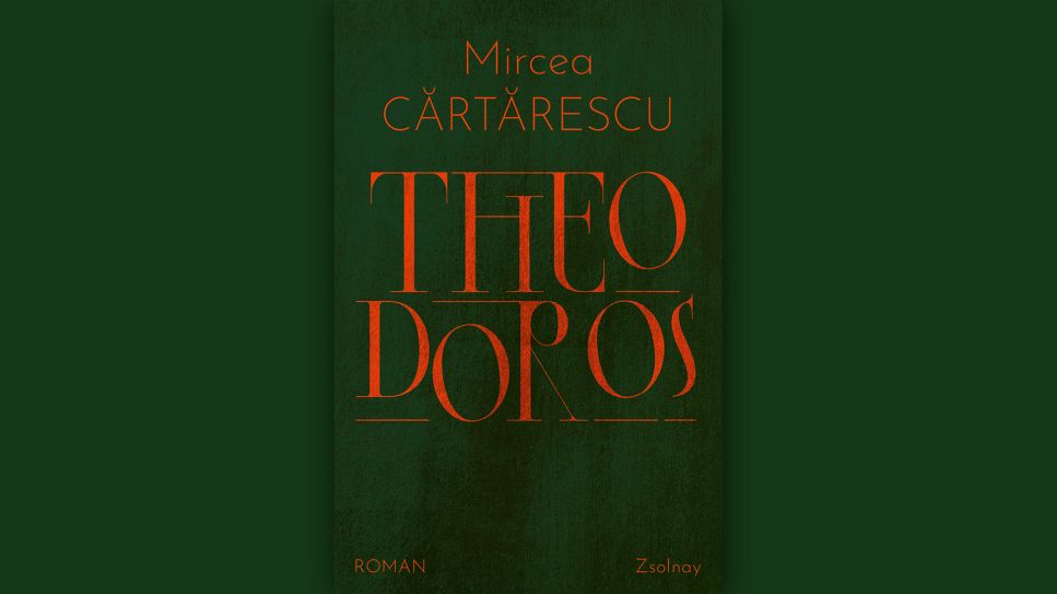 Mircea Cartarescu: Theodoros © Zsolnay