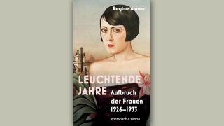 Regine Ahrem: Leuchtende Jahre © ebersbach & simon