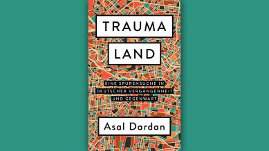 Asal Dardan: Traumaland © Rowohlt