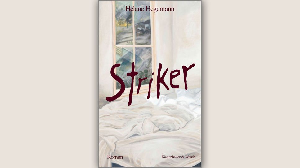 Helene Hegemann: Striker © Kiepenheuer & Witsch