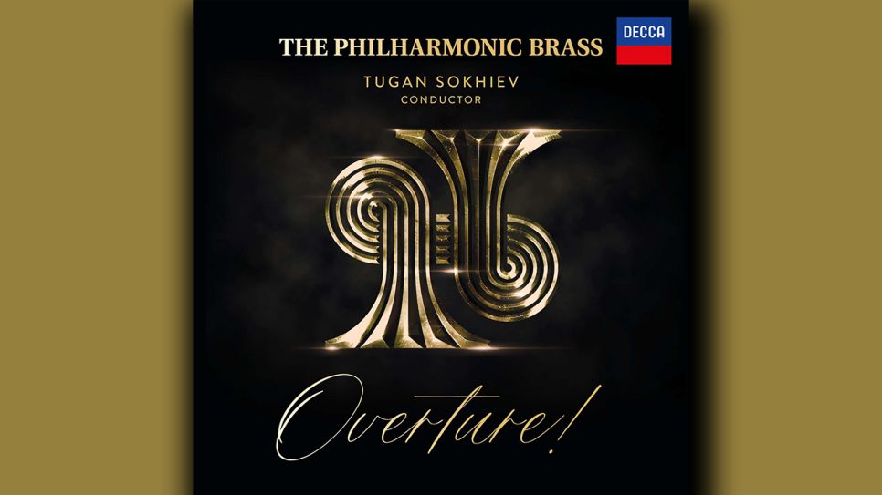 The Philharmonic Brass: Overture! © Decca