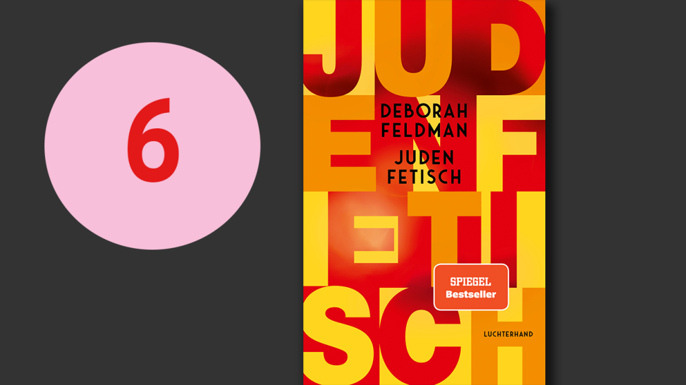 Deborah Feldman: Judenfetisch; Montage: rbbKultur
